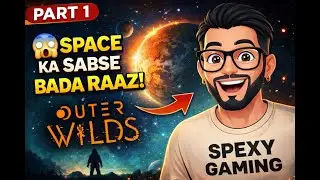 🚀 Outer Wilds Part 1 | Ek Aisi Space Game Jo Dimag Hila Degi 😱 | First Gameplay Hindi