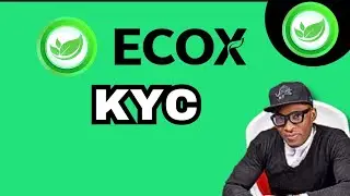 HOW TO COMPLETE KYC ON ECOX NETWORK PLATFORM. STEP BY STEP GUIDE 