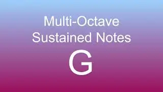 Multi Octave Sustained Notes G