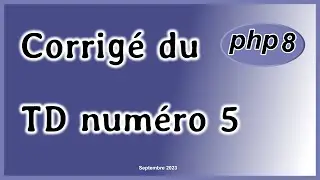 Corrigé du TD5 PHP 8