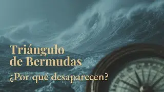 El misterio del Triángulo de las Bermudas: ciencia y leyendas | relatos nocturnos