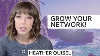 Meet New People & Get Known In Business! | Heather Quisel