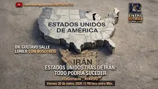 Estados Unidos tras de Irán: todo podría suceder | Rubén Luengas #EnContacto | #ENVIVO