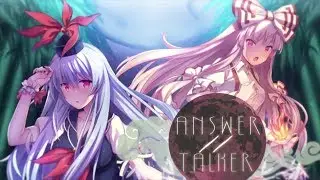 ᴴᴰ⁶⁰【東方Vocal】紺碧studio｜ANSWER//TALKER【中日English附詞】【PV】