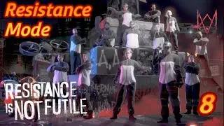 Lets Play!!! Watch Dogs Legion Resistance Mode PT.8