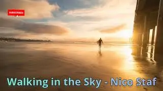 Nico Staf | Walking in the Sky - Nico Staf #NicoStaf