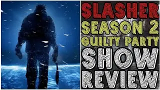 Slasher [Season 2: Guilty Party] (Review)