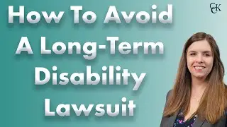 How to Avoid a Long-Term Disability Lawsuit