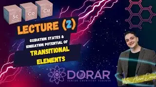 Senior (3)🥰 , Ch. (1)✨, Lecture (2) : Oxidation states and Ionization potential👨&zwj;🔬👨&zwj;🔬🌟🌟
