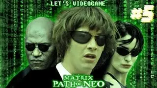 Let's Play: The Matrix PON #5: All Grown Natural Human
