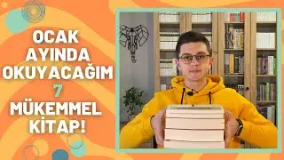 OCAK AYINDA OKUYACAĞIM MÜKEMMEL 7 KİTAP! (Yeni Yıla Harika Başlangıç)