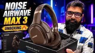 Noise Airwave Max 3 Bluetooth Headphones Unboxing | Best bluetooth headphone under 2000?