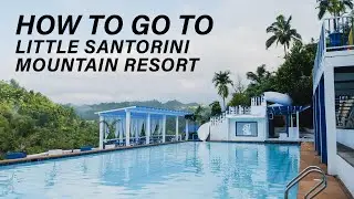 HOW TO GO TO LITTLE SANTORINI MOUNTAIN RESORT LILOAN CEBU I COMPLETE DIRECTIONS I FULLY PAVED ROAD