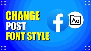 How To Change Facebook Post Font Style (Quick & Easy)