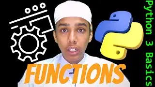 Functions - Python 3 Basics - Part - 4