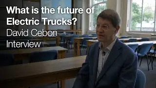 What is the future of Electric Trucks? David Cebon Interview