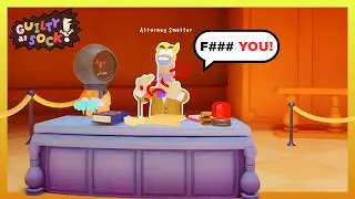Taking My Friends to Court in Guilty as Sock!