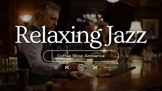 Smooth Jazz Saxophone Music - Cool Cafe Vibes Relaxing Piano Instrumental for Dinner & Chill🥰
