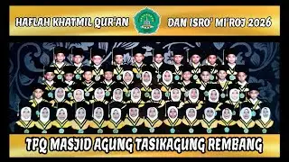 HAFLAH KHATMIL QUR'AN TPQ TASIKAGUNG REMBANG 2026