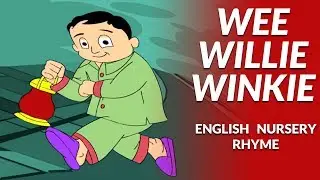 Wee Willie Winkie | POPULAR ENGLISH NURSERY RHYMES FOR CHILDREN | Baby Songs for Kids | MaMa TV