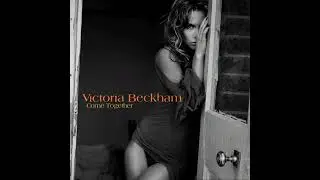 Victoria Beckham - I'll Take You There