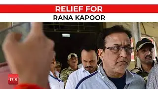 HDIL loan case: Relief for former Yes Bank CEO Rana Kapoor, PMLA court grants bail