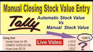 Manual Closing Stock Value Entry In Tally.ERP9 | Last Purchase Cost in Tally | Taly Software