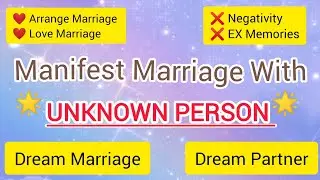 |Manifest Marriage with Unknown Person| |Manifest Dream Marriage| Manifest Marriage|