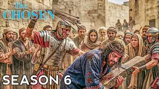 The Chosen Season 6 Episode 1 Trailer &ndash; New Crucifixion Scene Revealed