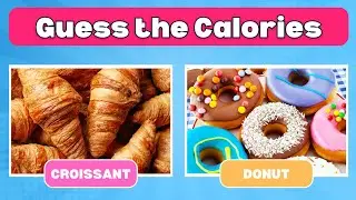 Can You Guess the Calories? (Answers Included)