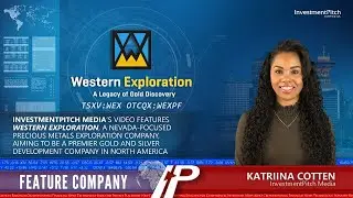 Компания-лидер: Western Exploration (TSXV:WEX) (OTCQX:WEXPF)