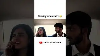 Sharing cab with ex 😂