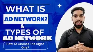 What Is AD Network 💸: How Many Types of Ads? 🤔 + Tips To Choose The Right One? ✨