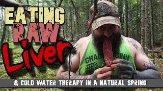 Eating RAW LIVER! | Physical Training & Cold Water Therapy