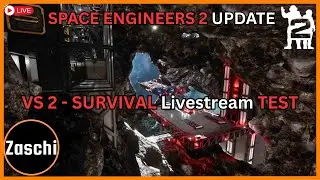 🔥SPACE ENGINEERS 2🔥Was gibt es neues? LIVESTREAM! #spaceengineers #livestream