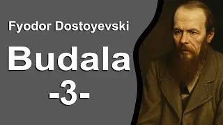 Fyodor Dostoyevski - Budala (3. Bölüm - Son) | Sesli Kitap