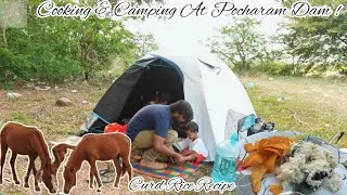 Camping & Cooking At Pocharam Dam | History & Tour Of Medak Cathedral |Summer Special: Curd Rice !
