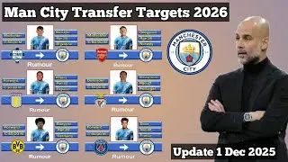 Manchester City Transfer News ~ Transfer Winter January 2026 With Odegaard ~ Update 1 Dec 2026