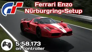 GT7 | Ferrari Enzo N&uuml;rburgring 5:58.173 | Lap + Setup