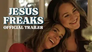 Jesus Freaks | Official Trailer