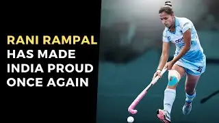 Rani Rampal: The Queen Of Hockey