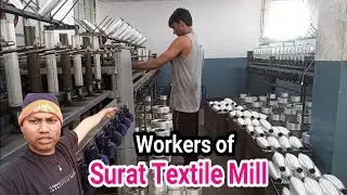 Workers of Surat Textile Mill || Working Prosess of Waiting Machine