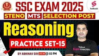 SSC Stenographer MTS & Selection Post Reasoning Practice Set 2025 By Abhinav Sir #15