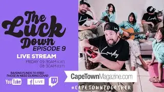 THE LUCK DOWN EP 9  (ft Larry Soffer, Chad Nathan, Joshua Ruben)