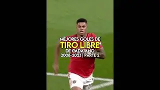 Mejores Goles de Tiro Libre de cada a&ntilde;o🔥|Parte 2