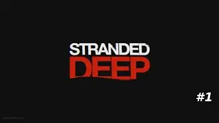 Strandurlaub mal anders! | Stranded Deep #1