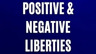 Positive and Negative Liberties
