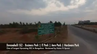 Devanahalli SEZ -  Business Park | IT Park | Aero Park | Hardware Park - Homz N Space