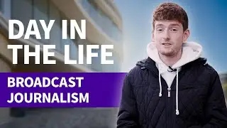 Day in the life of a MA Broadcast Journalism student | University of Sheffield