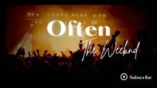 Often - by The Weeknd (1 Hour Loop)